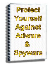 How To Protect Yourself From Adware and Spyware